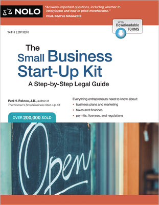 Book cover of The Small Business Start-Up Kit: A Step-By-Step Legal Guide by Pakroo, Peri