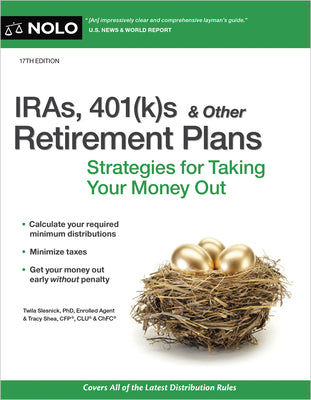 Book cover of Iras, 401(k)S & Other Retirement Plans: Strategies for Taking Your Money Out by Slesnick, Twila