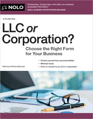 LLC or Corporation?: Choose the Right Form for Your Business by Mancuso, Anthony book cover