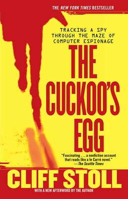 Book cover of Cuckoo's Egg: Tracking a Spy Through the Maze of Computer Espionage by Stoll, Cliff