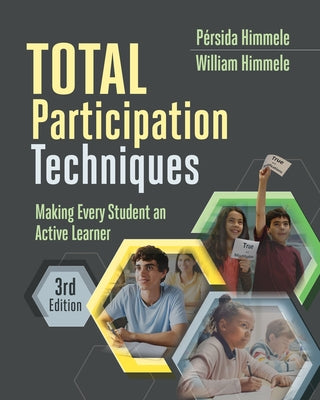 Total Participation Techniques: Making Every Student an Active Learner by Himmele, P book cover