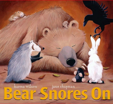 Book cover of Bear Snores on by Wilson, Karma