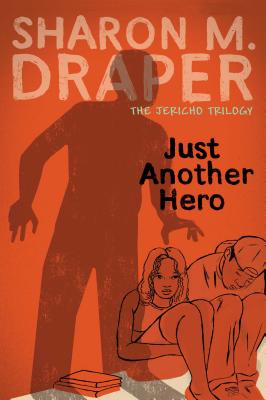 Book cover of Just Another Hero by Draper, Sharon M.
