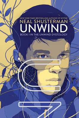 Book cover of Unwind by Shusterman, Neal