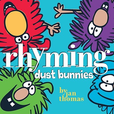Rhyming Dust Bunnies by Thomas, Jan book cover
