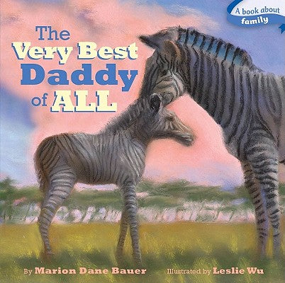 The Very Best Daddy of All by Marion Dane Bauer book cover