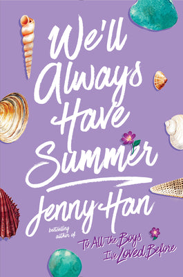 We'll Always Have Summer by Jenny Han book cover