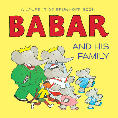 Babar and His Family by de Brunhoff, Laurent book cover