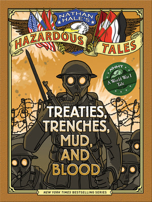 Book cover of Treaties, Trenches, Mud, and Blood: A World War I Tale by Hale, Nathan