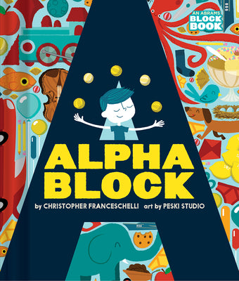 Alphablock (an Abrams Block Book) by Franceschelli, Christopher book cover