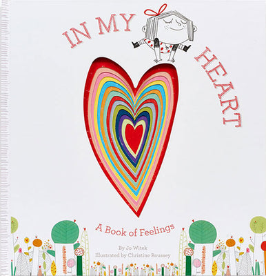 Book cover of In My Heart: A Book of Feelings by Witek, Jo