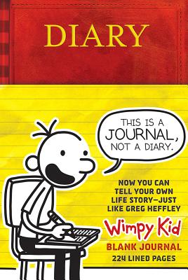 Book cover of The Diary of a Wimpy Kid Blank Journal: 224 Lined Pages and Jeff Kinney Spot Art Throughout by Kinney, Jeff