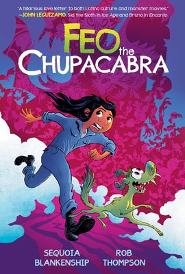 Book cover of Feo the Chupacabra: An Original Graphic Novel by Blankenship, Sequoia