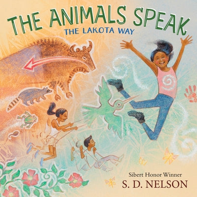 Book cover of The Animals Speak: The Lakota Way (Wam by Nelson, S. D.