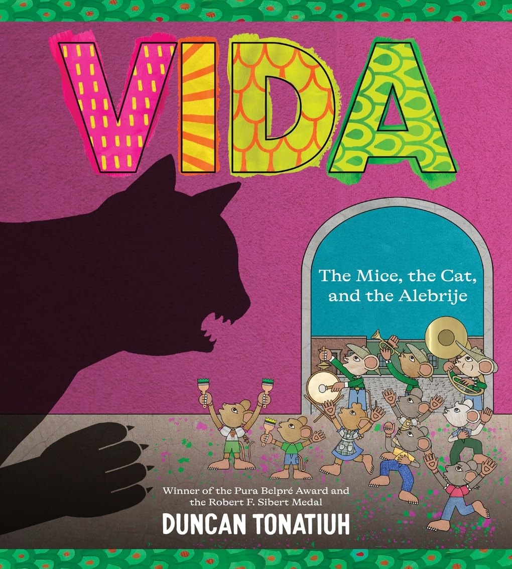Book cover of Vida: The Mice, the Cat, and the Alebrije by Tonatiuh, Duncan