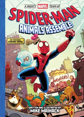 Spider-Man: Animals Assemble! (a Mighty Marvel Team-Up): An Original Graphic Novel by Maihack, Mike book cover