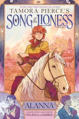 Book cover of Alanna (Song of the Lioness, Book 1): A Graphic Novel Adaptation by Pierce, Tamora