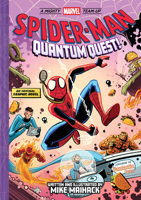 Spider-Man: Quantum Quest! (a Mighty Marvel Team-Up): An Original Graphic Novel by Maihack, Mike book cover