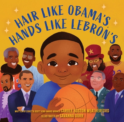 Hair Like Obama's, Hands Like Lebron's: A Picture Book by Weatherford, Carole Boston book cover