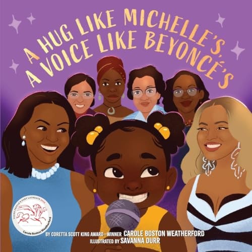 Book cover of A Hug Like Michelle's, a Voice Like Beyonc by Weatherford, Carole Boston