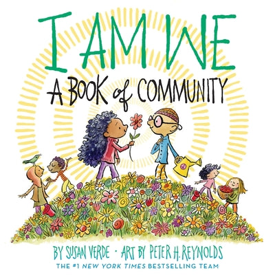 I Am We: A Book of Community (a Picture Book) by Verde, Susan book cover