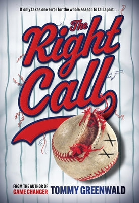 The Right Call: A Game Changer Novel by Greenwald, Tommy book cover