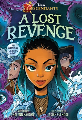 Disney Descendants: A Lost Revenge: A Disney Descendants Original Graphic Novel by Bayron, Kalynn book cover