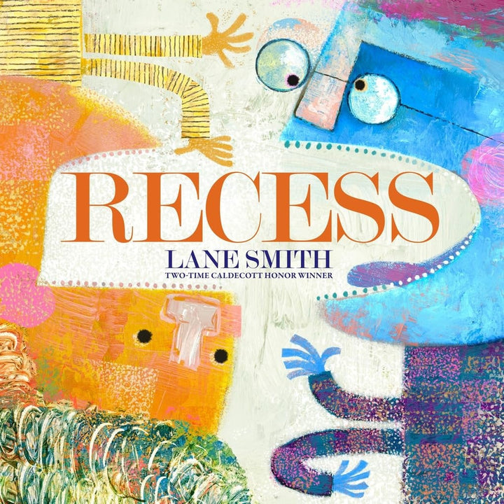 Book cover of Recess: A Picture Book by Smith, Lane