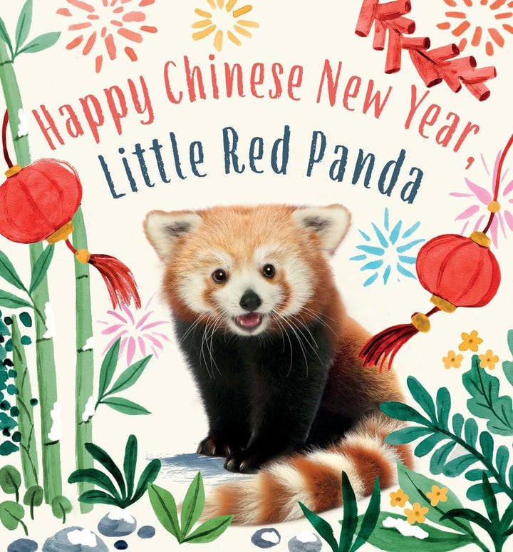 Book cover of Happy Chinese New Year, Little Red Panda by Wood, Amanda