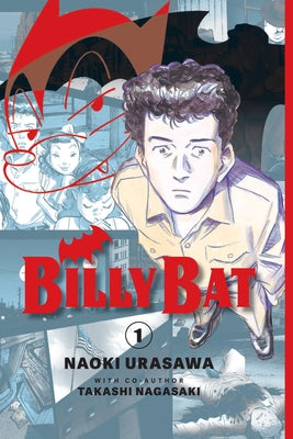 Billy Bat Volume 1: Volume 1 by Urasawa, Naoki book cover