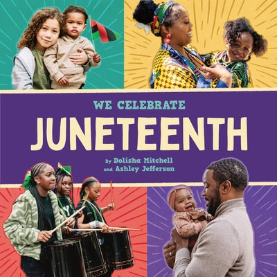 Book cover of Juneteenth (a We Celebrate Book): A Board Book by Little Feminist