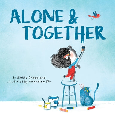 Book cover of Alone & Together: A Die-Cut Peek-Through Picture Book by Chazerand, 
