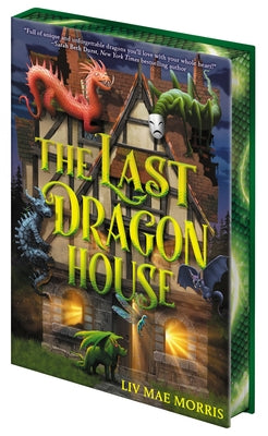 The Last Dragon House by Morris, Olivia Mae book cover
