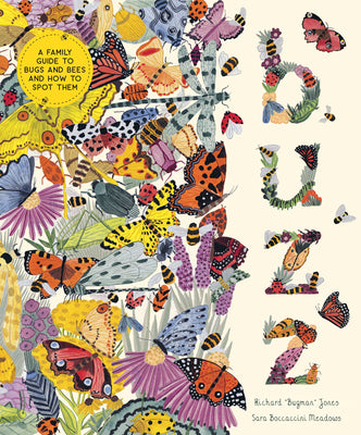 Book cover of Buzz: A Family Guide to Bugs and Bees and How to Spot Them by Jones, Richard a.