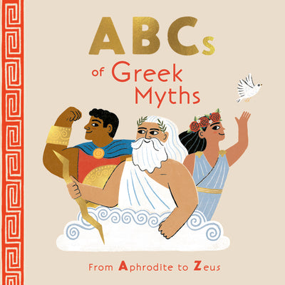ABCs of Greek Myths: From Aphrodite to Zeus by Marcotte, Kathleen book cover