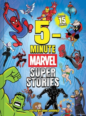 Book cover of 5-Minute Marvel Super Stories by Marvel Entertainment