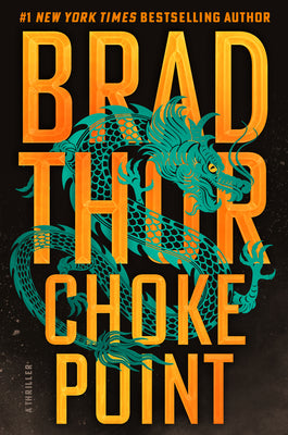 Choke Point: A Thriller by Thor, Brad book cover