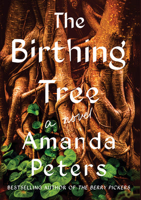 The Birthing Tree by Peters, Amanda book cover