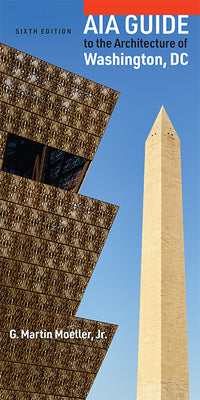 Book cover of Aia Guide to the Architecture of Washington, DC by Moeller, G. Martin