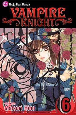 Book cover of Vampire Knight, Vol. 6 by Hino, Matsuri