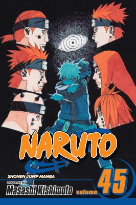 Book cover of Naruto, Vol. 45 by Kishimoto, Masashi