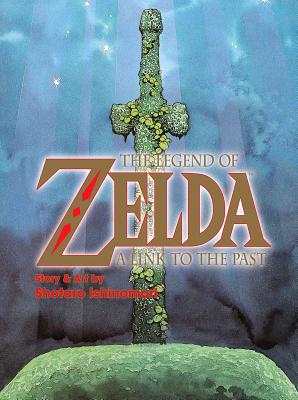 The Legend of Zelda: A Link to the Past by Ishinomori, Shotaro book cover