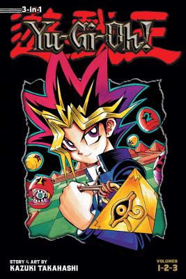 Yu-Gi-Oh! (3-In-1 Edition), Vol. 1: Includes Vols. 1, 2 & 3 by Takahashi, Kazuki book cover