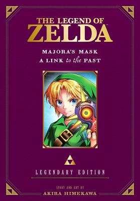 Book cover of The Legend of Zelda: Majora's Mask / A Link to the Past -Legendary Edition-: Majora's Mask/A Link to the Past by Himekawa, Akira