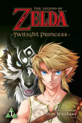 Book cover of Legend of Zelda: Twilight Princess, Vol. 1 by Himekawa, Akira