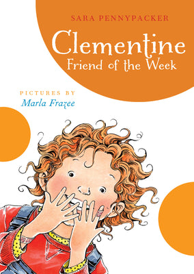 Book cover of Clementine Friend of the Week by Pennypacker, Sara