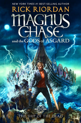Magnus Chase and the Gods of Asgard, Book 3: Ship of the Dead, The-Magnus Chase and the Gods of Asgard, Book 3 by Rick Riordan book cover