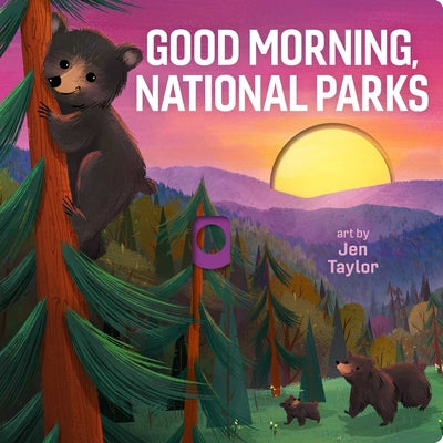 Book cover of Good Morning, National Parks by Taylor, Jen
