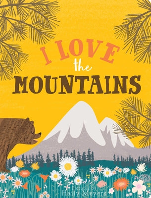 I Love the Mountains, Board Book by Meyers, Haily book cover