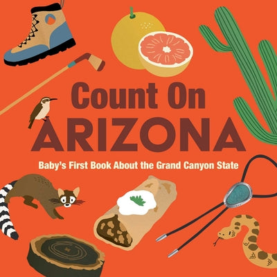 Count on Arizona: Baby's First Book about the Grand Canyon State by Nicole Larue book cover